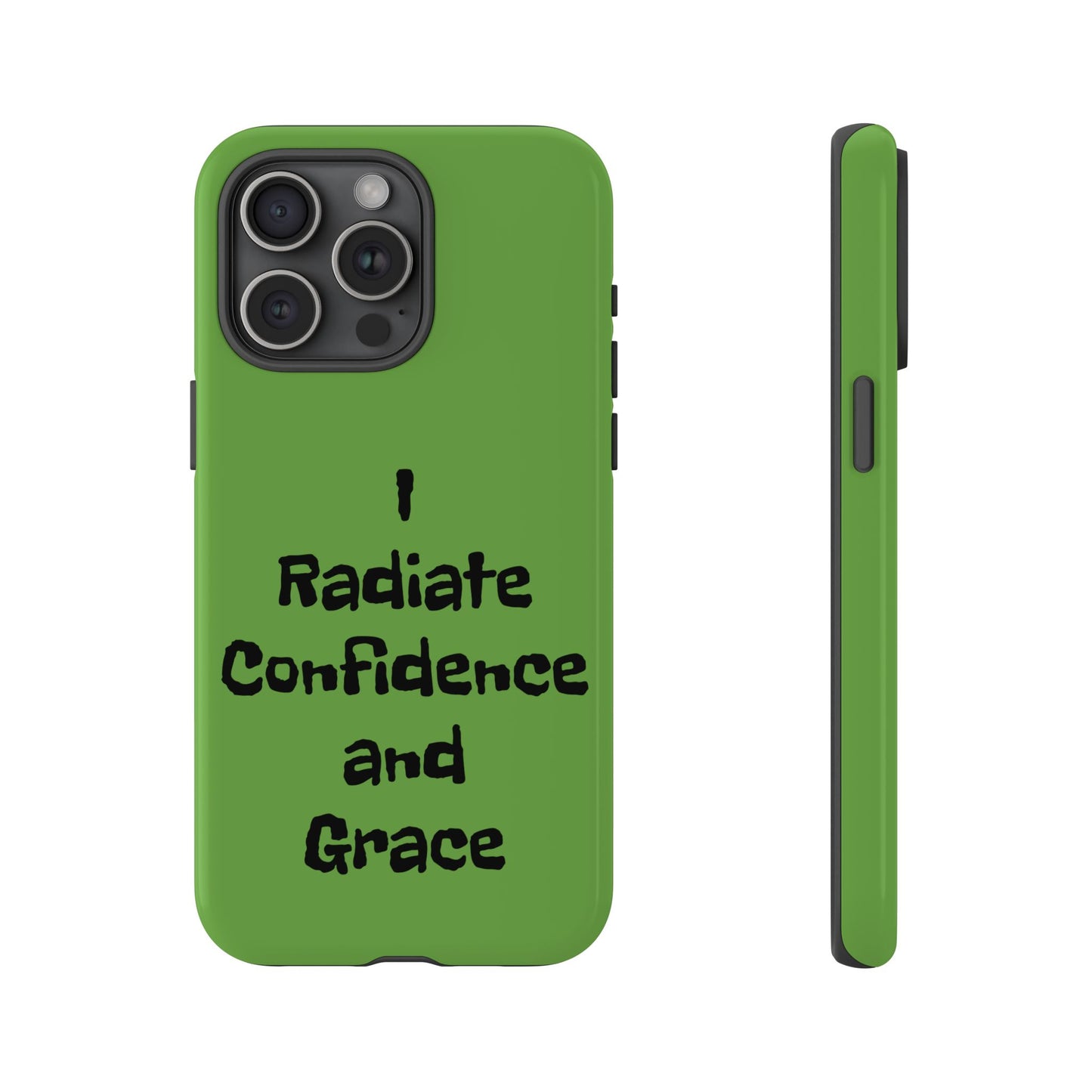 I Radiate Confidence and Grace | Tough Cases