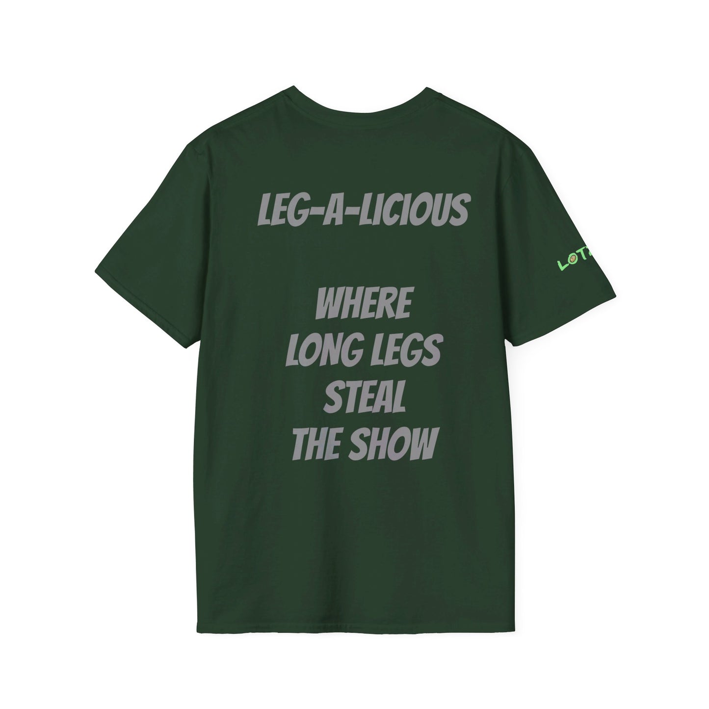 Leg-A-Licious: Where Legs Steal the Show | Unisex T-Shirt