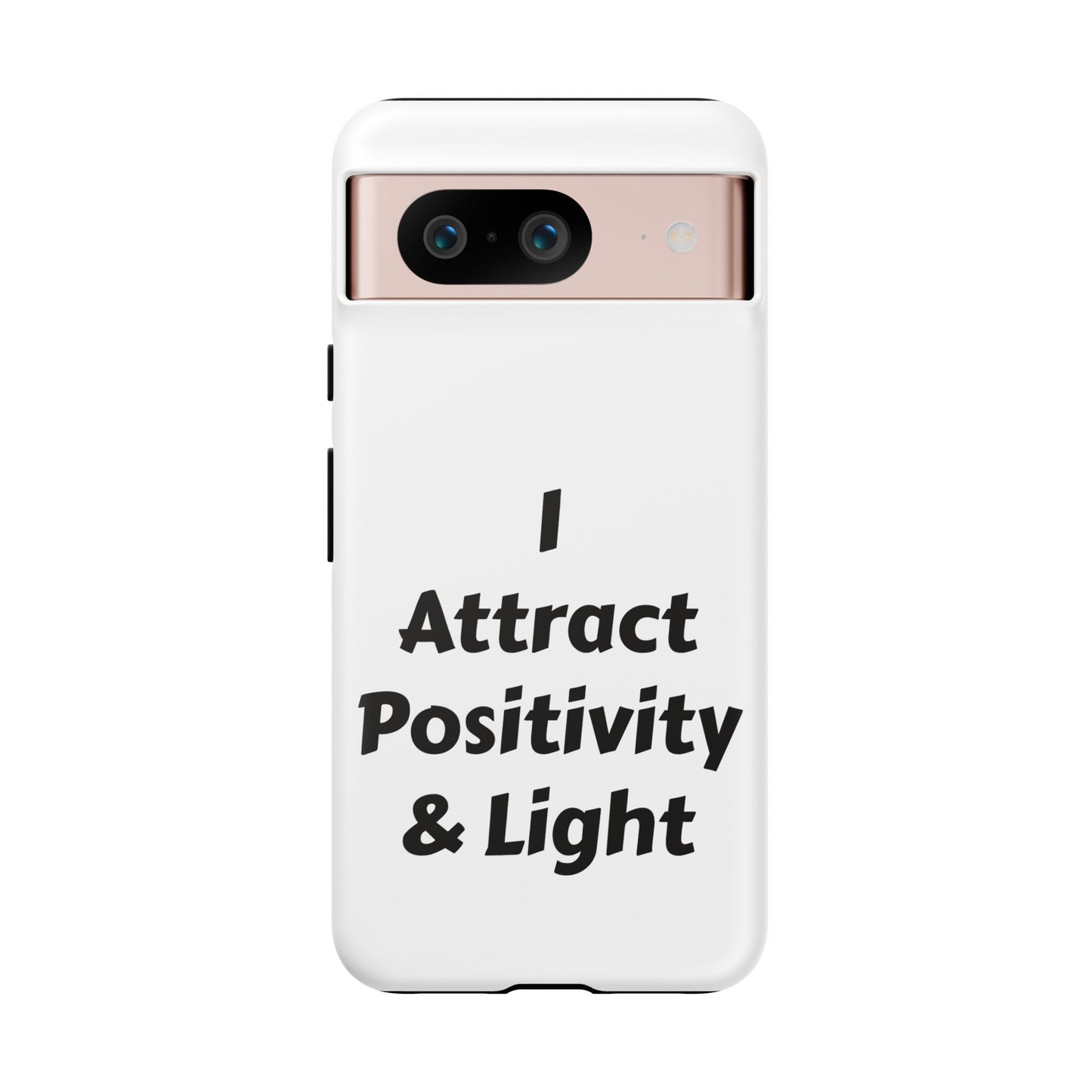 I Attract Positivity and Light | Tough Cases