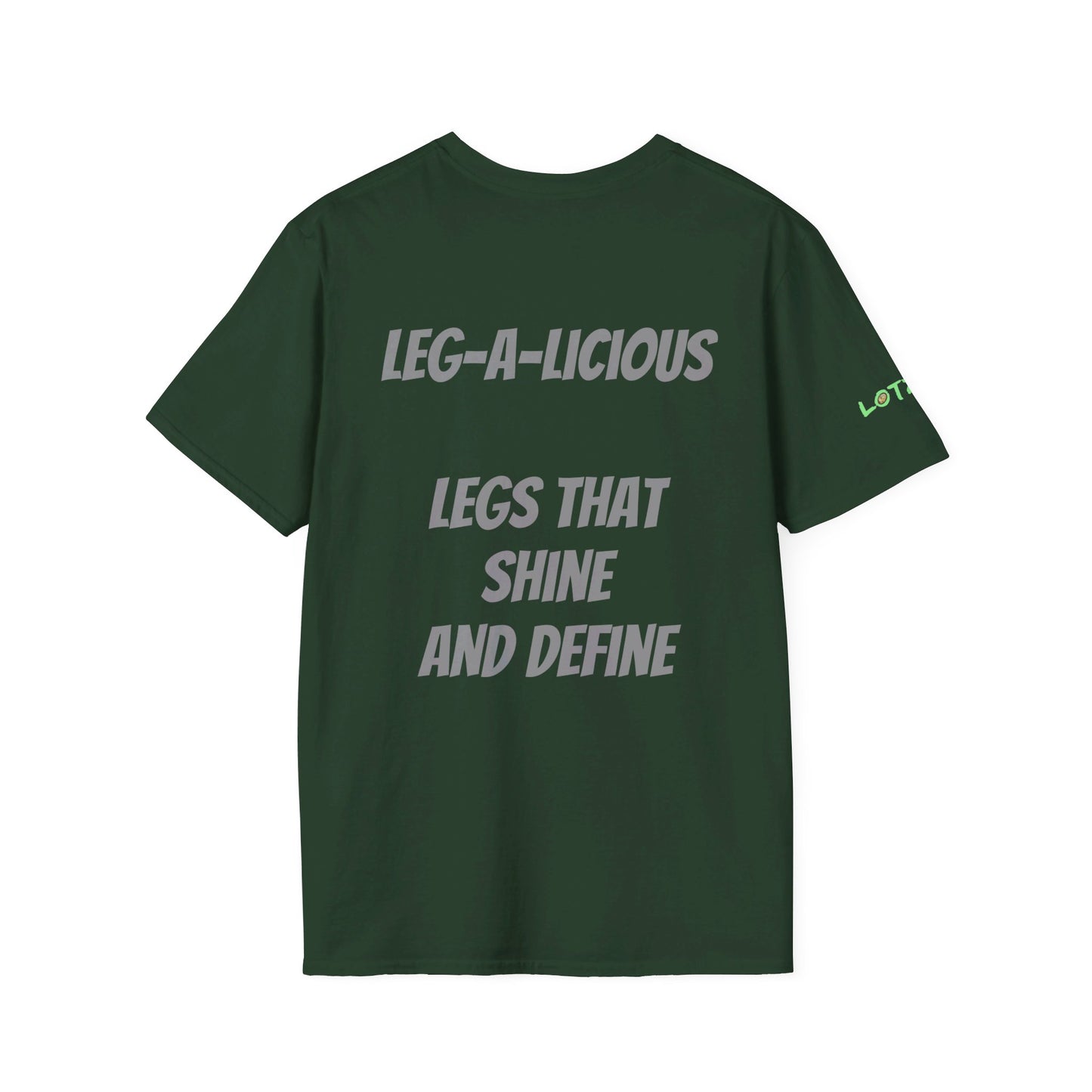 Leg-A-Licious Legs that Shine and Define | Unisex T-Shirt