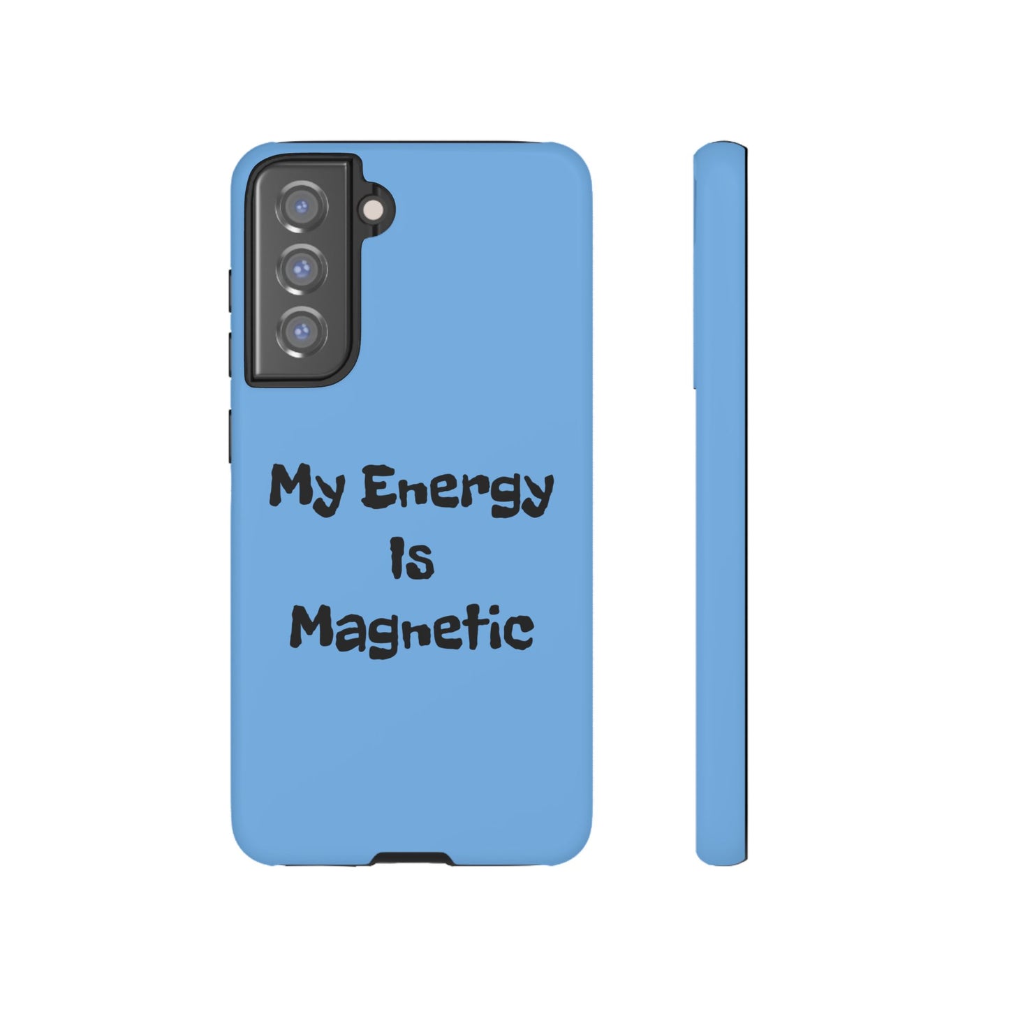 My Energy Is Magnetic | Tough Cases