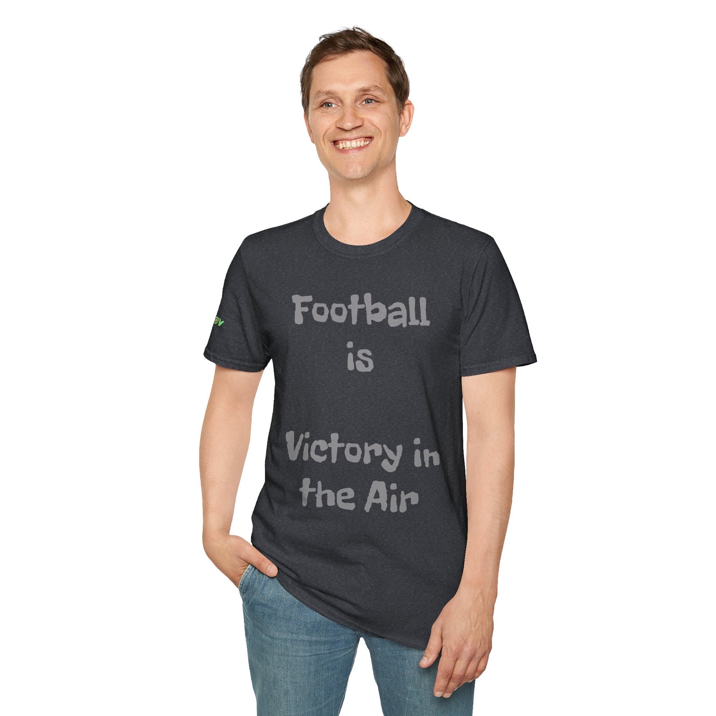 Football is Victory in the Air | Unisex T-Shirt