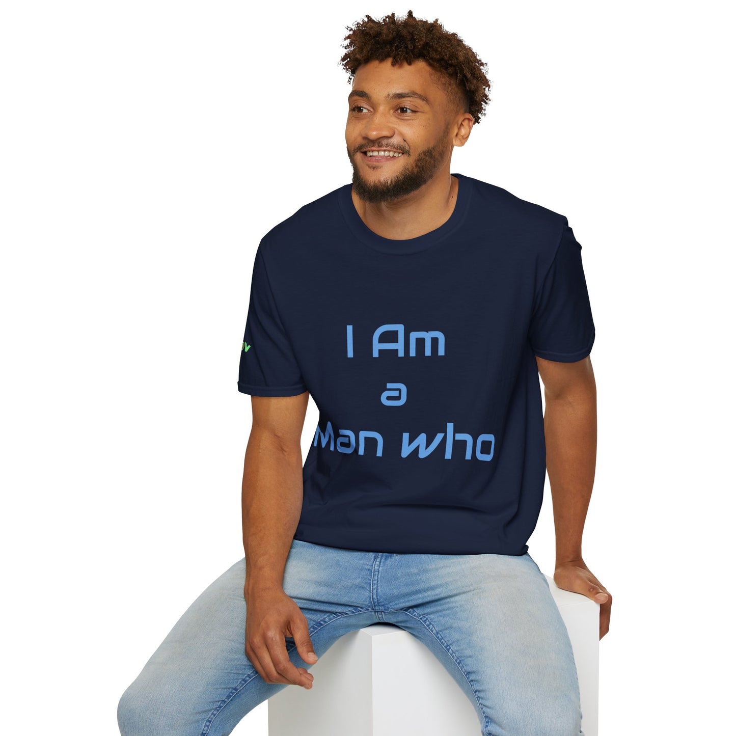 I am a Man who Radiates Positivity | Men's T-Shirt