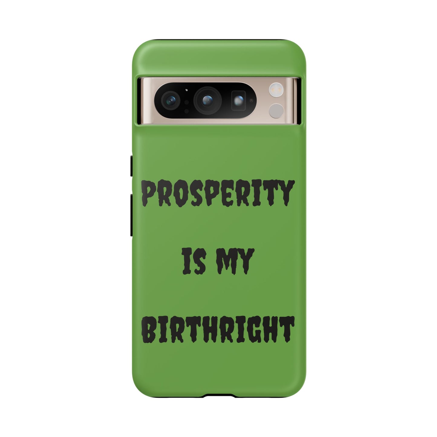 Prosperity is my Birthright | Tough Cases