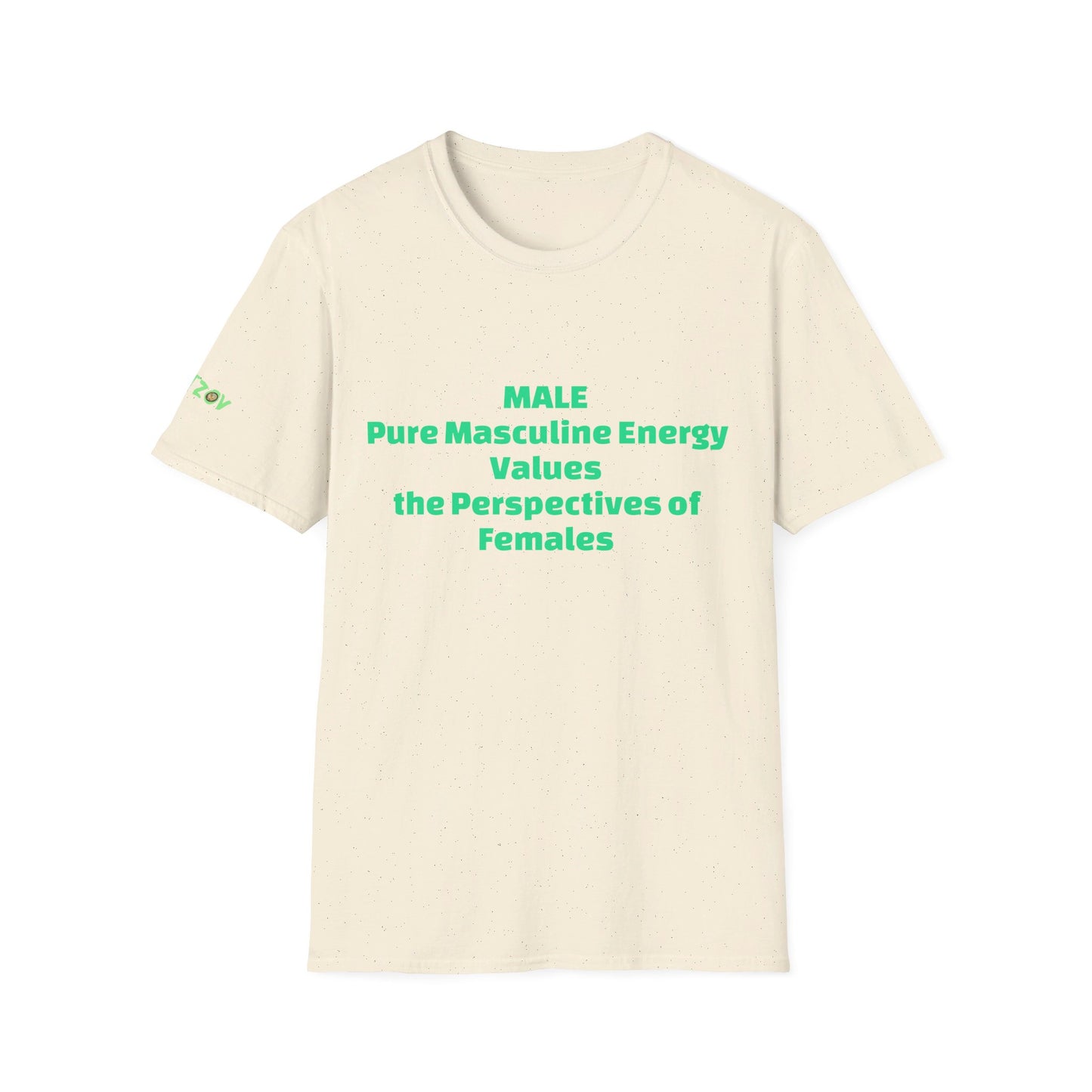 Male Pure Masculine Energy Values the Perspectives of Females | Men's T-Shirt