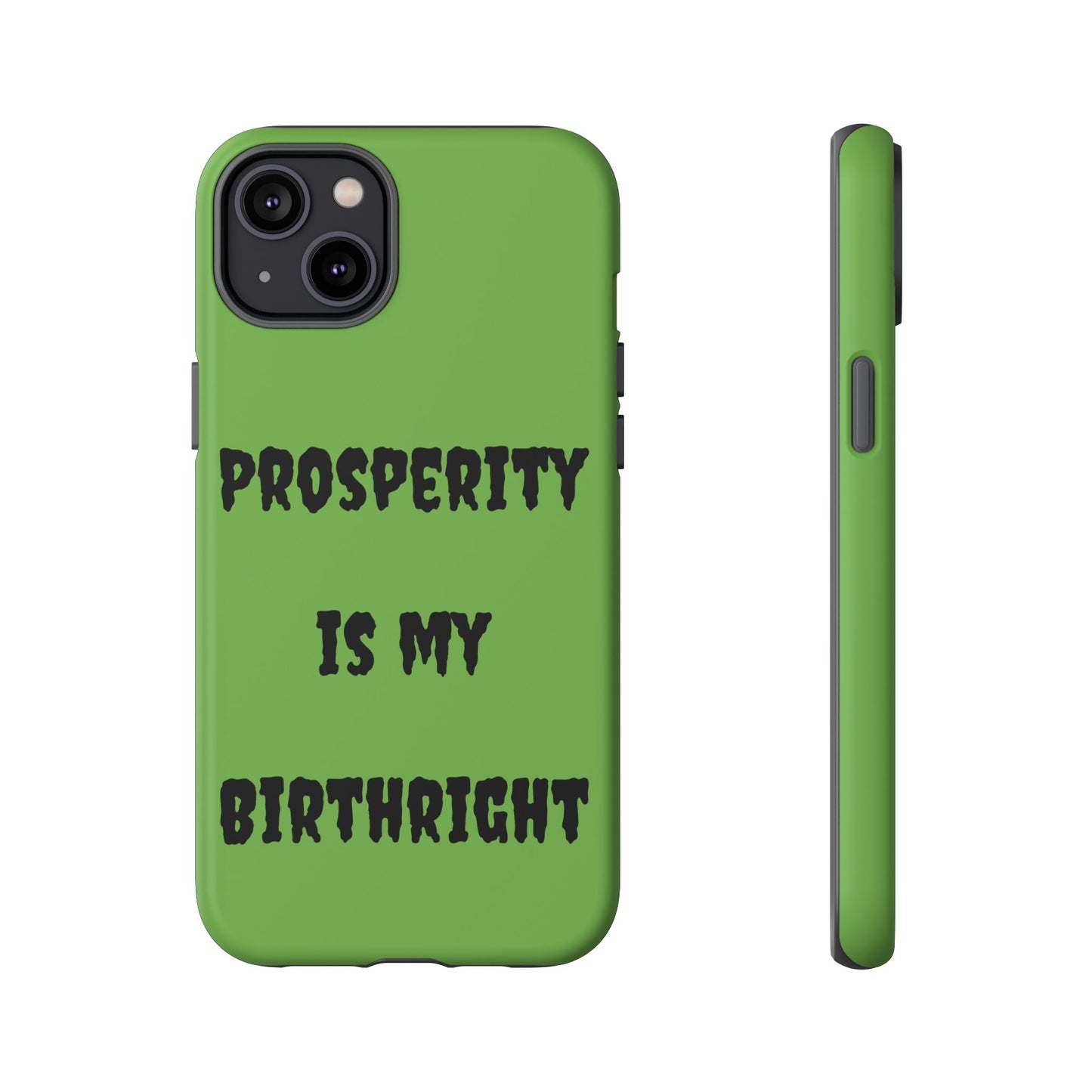 Prosperity is my Birthright | Tough Cases