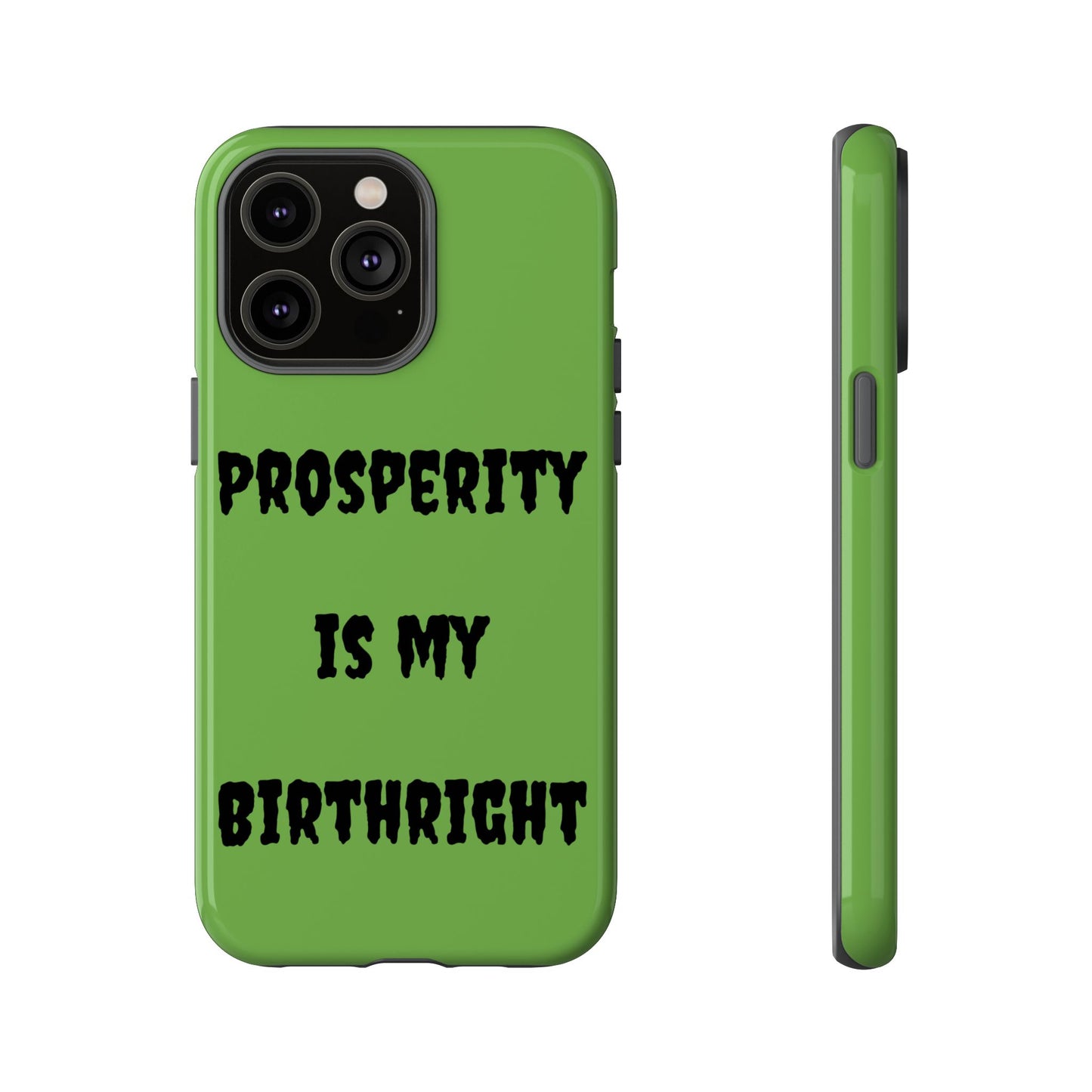 Prosperity is my Birthright | Tough Cases