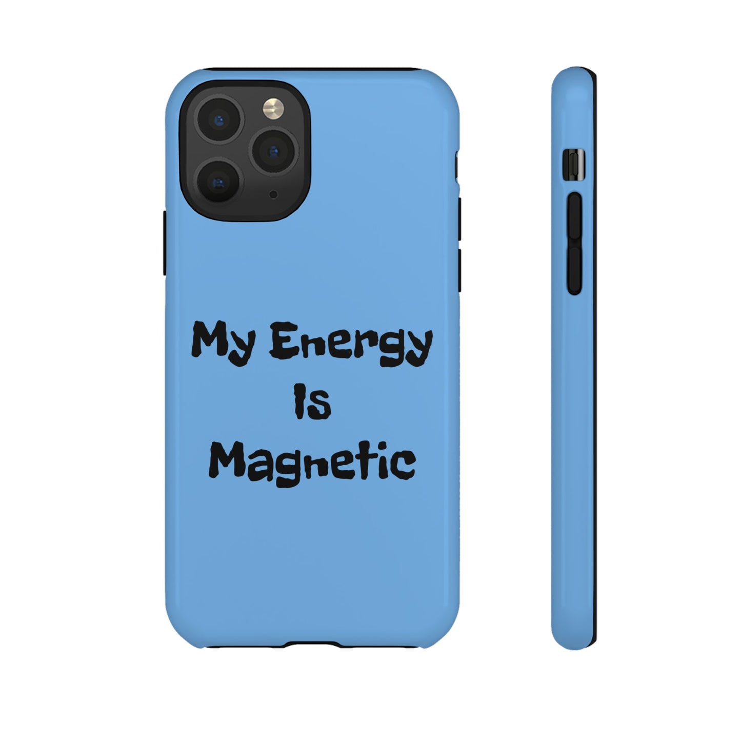 My Energy Is Magnetic | Tough Cases