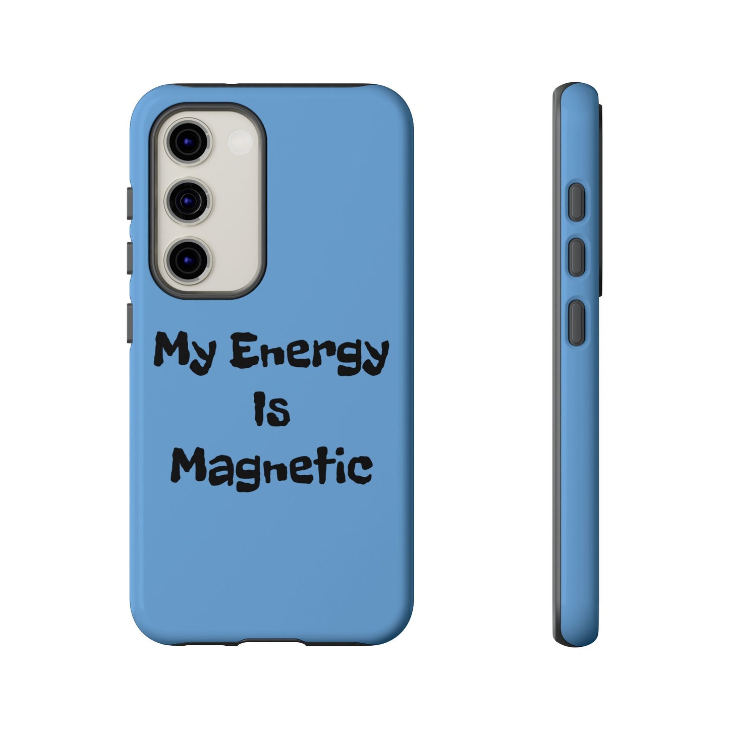 My Energy Is Magnetic | Tough Cases