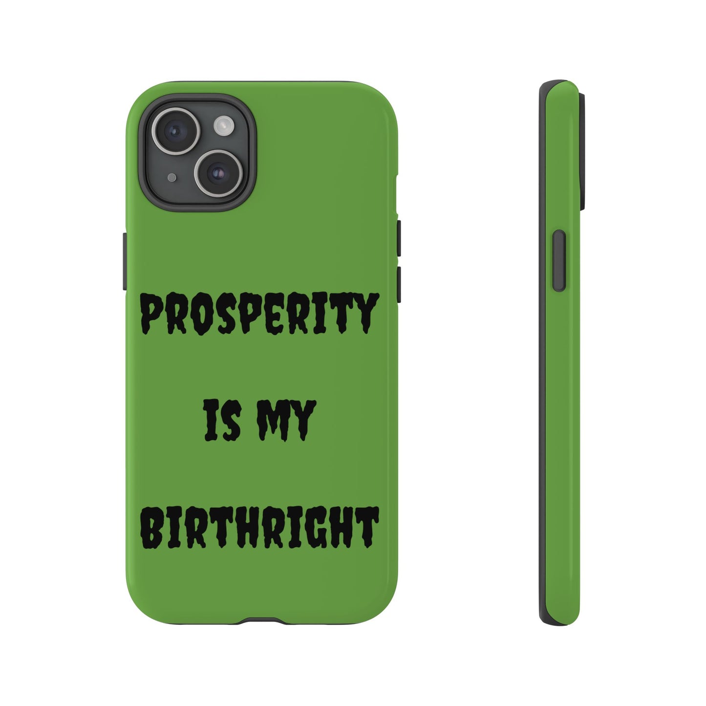 Prosperity is my Birthright | Tough Cases