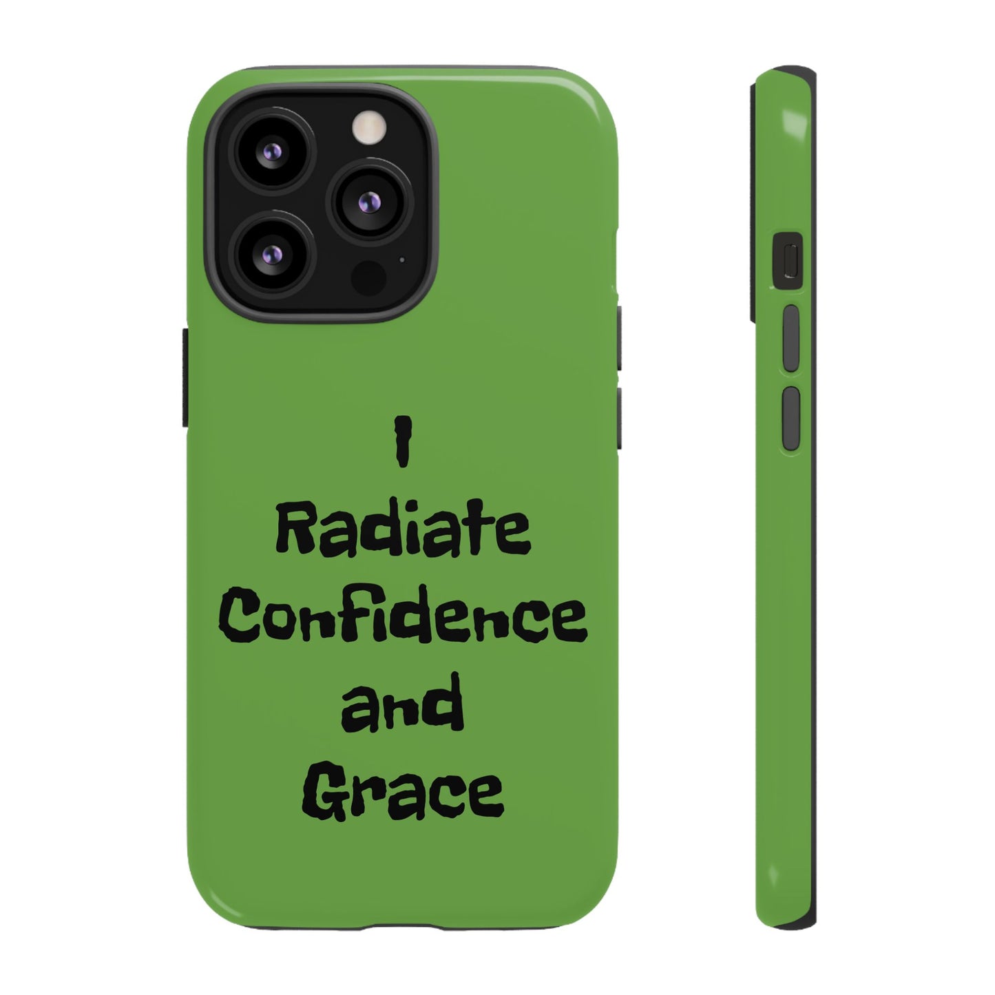 I Radiate Confidence and Grace | Tough Cases