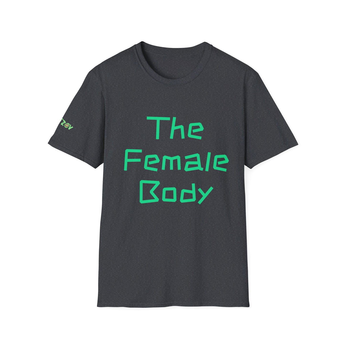 The Female Body: A Canvas of Strength and Self-Love | T-Shirt (both sides)