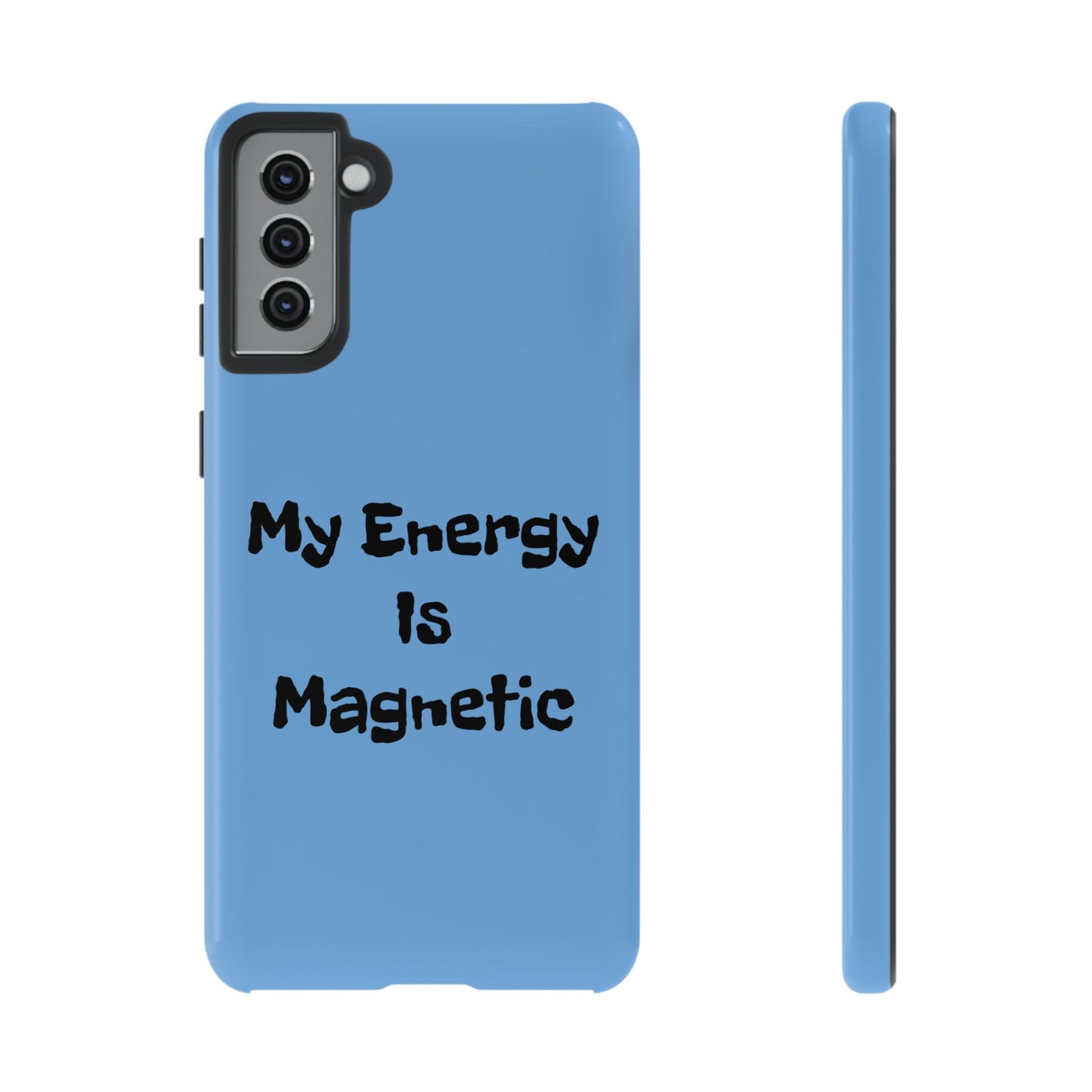 My Energy Is Magnetic | Tough Cases