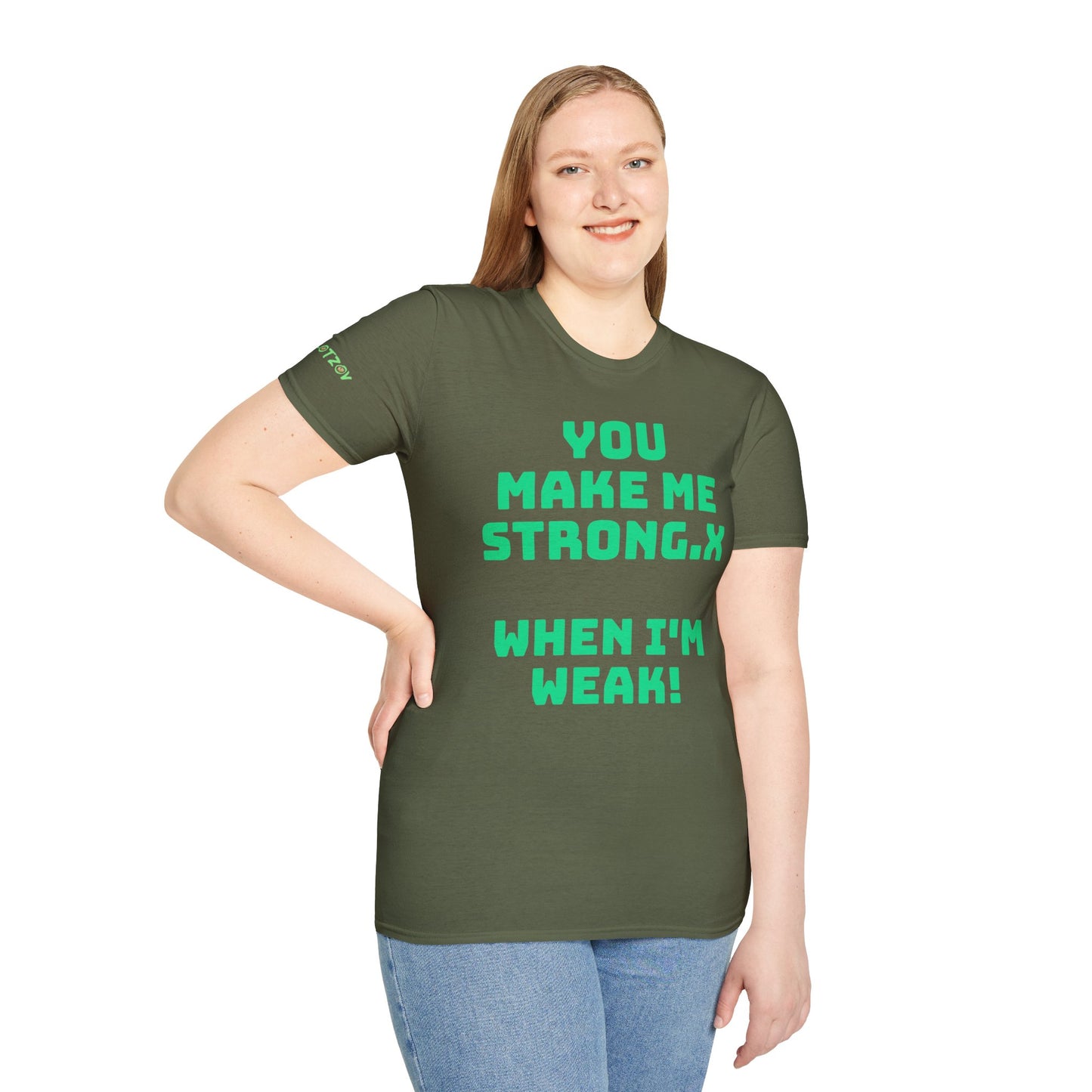 To My Boo.x You Make Me Strong.x When I Am Weak! | Front & Back Print | Unisex T-Shirt