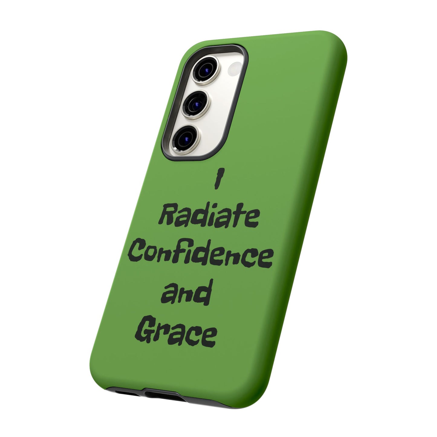 I Radiate Confidence and Grace | Tough Cases