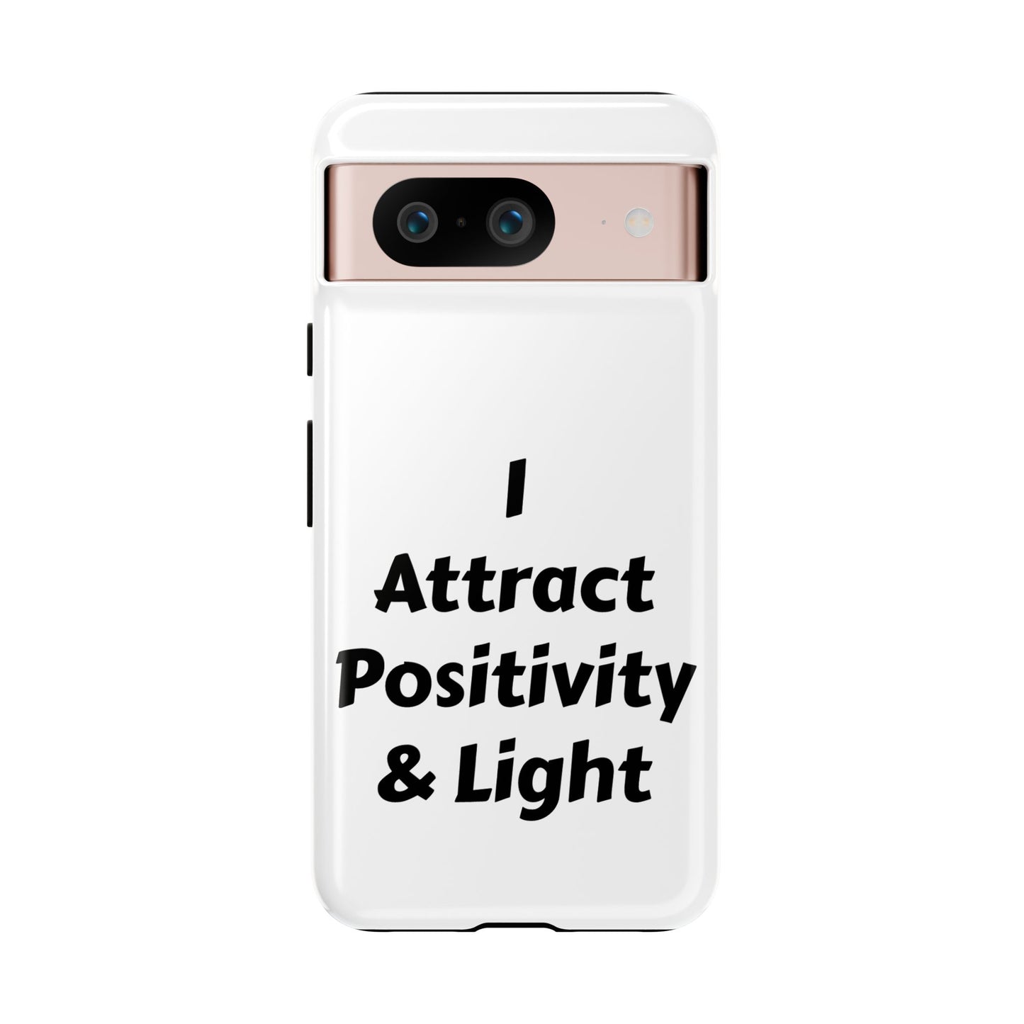 I Attract Positivity and Light | Tough Cases