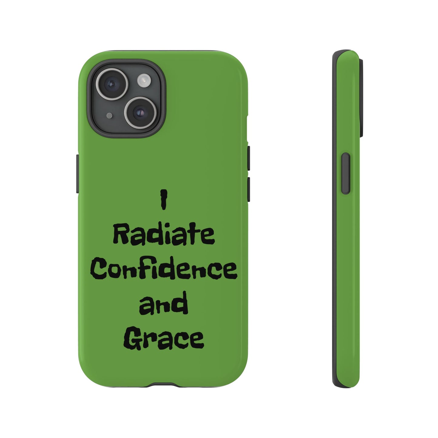 I Radiate Confidence and Grace | Tough Cases