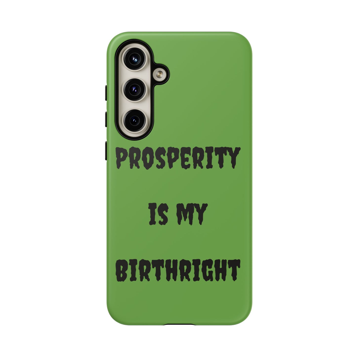 Prosperity is my Birthright | Tough Cases