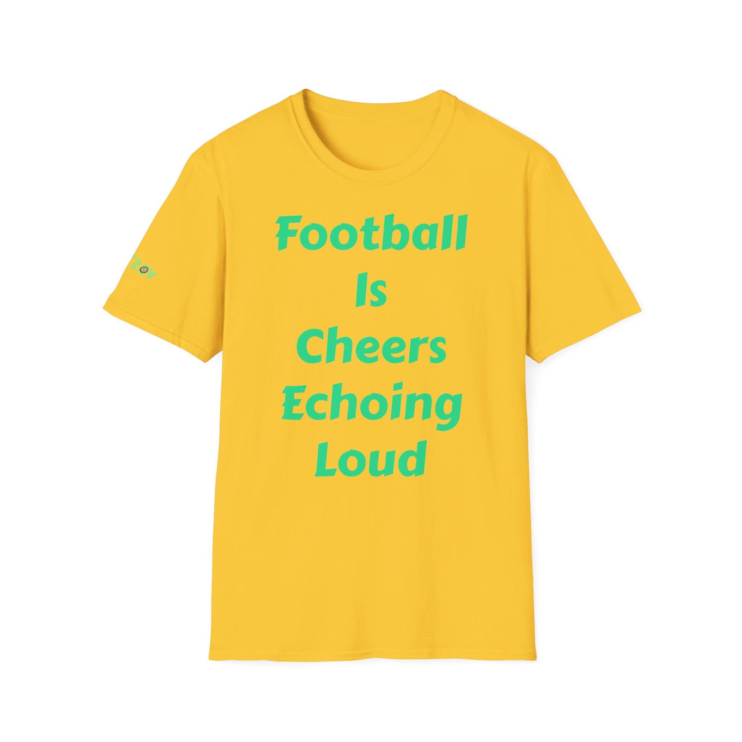 Football is cheers echoing loud | Men's T-Shirt