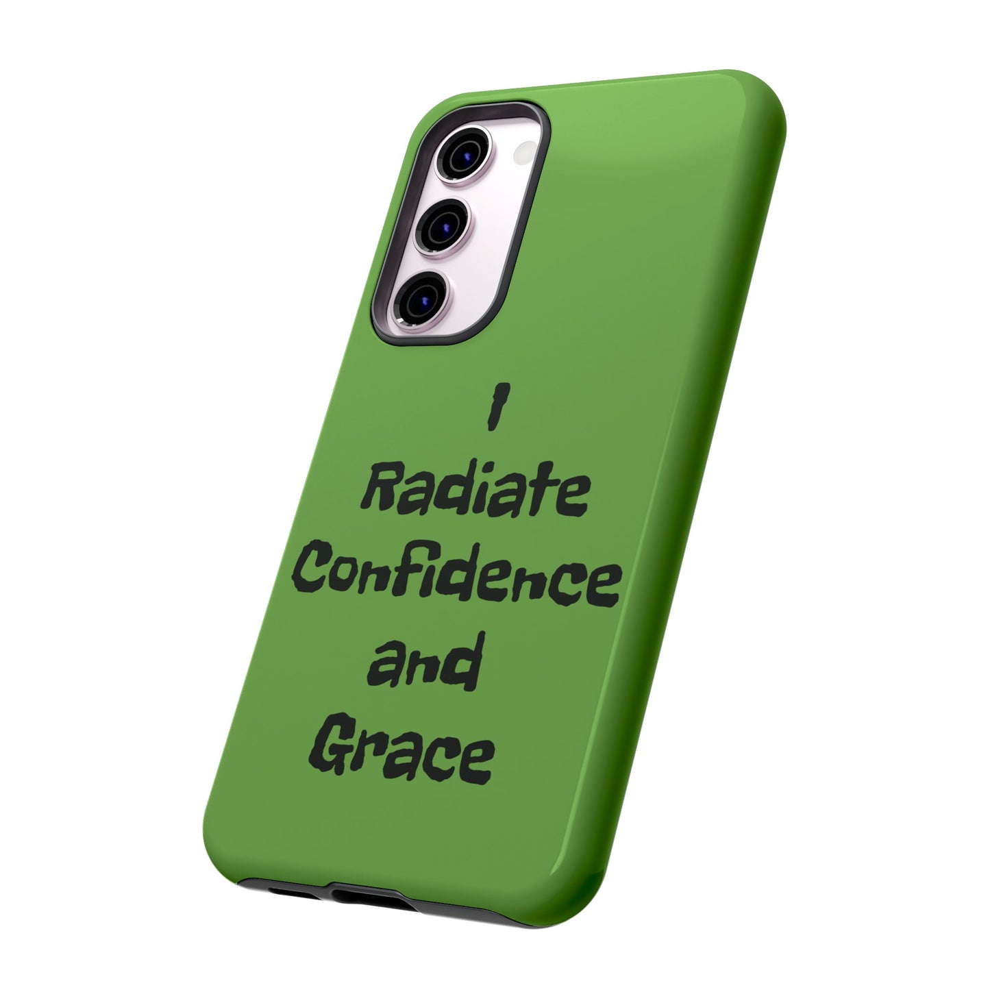 I Radiate Confidence and Grace | Tough Cases