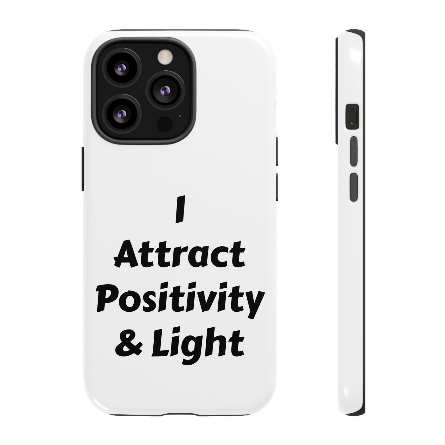 I Attract Positivity and Light | Tough Cases