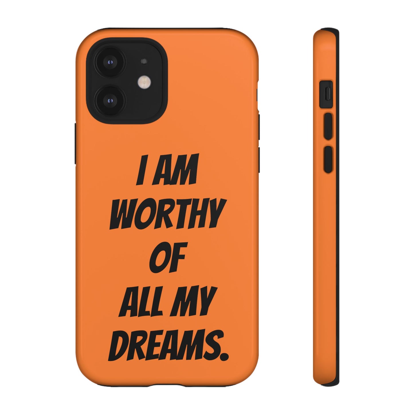 I Am Worthy of all my Dreams | Tough Cases