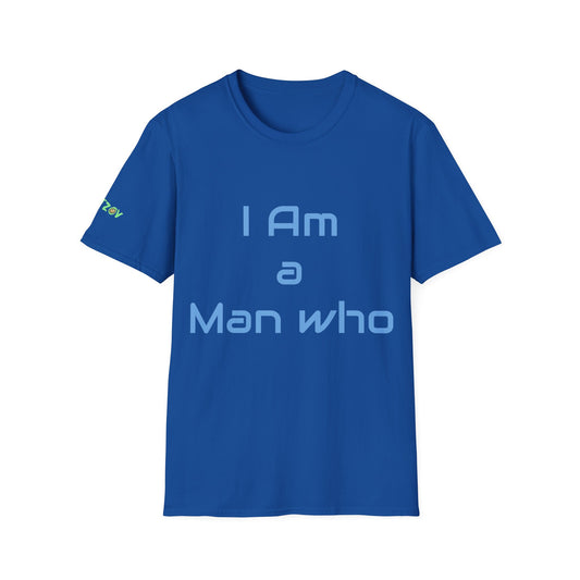 I am a Man who Radiates Positivity | Men's T-Shirt