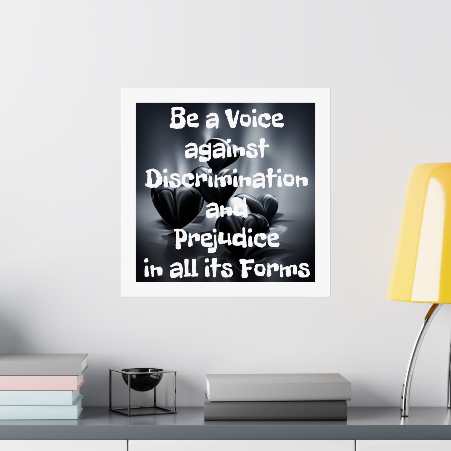 Be a Voice against Discrimination and Prejudice in all its Forms | Matte Vertical Poster (White Boarder)