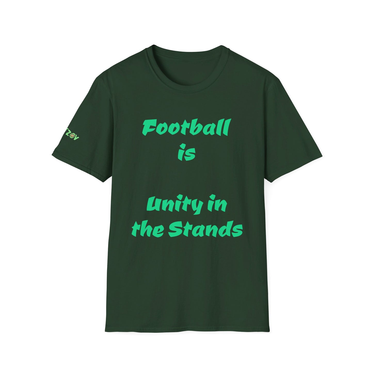 Football is unity in the stands | Unisex T-Shirt