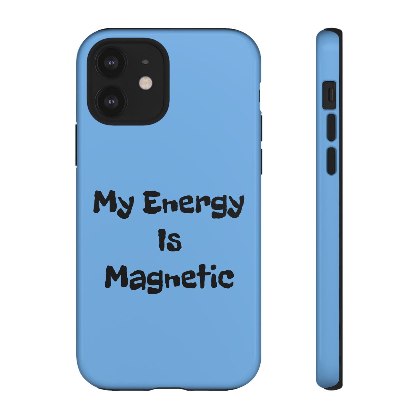 My Energy Is Magnetic | Tough Cases