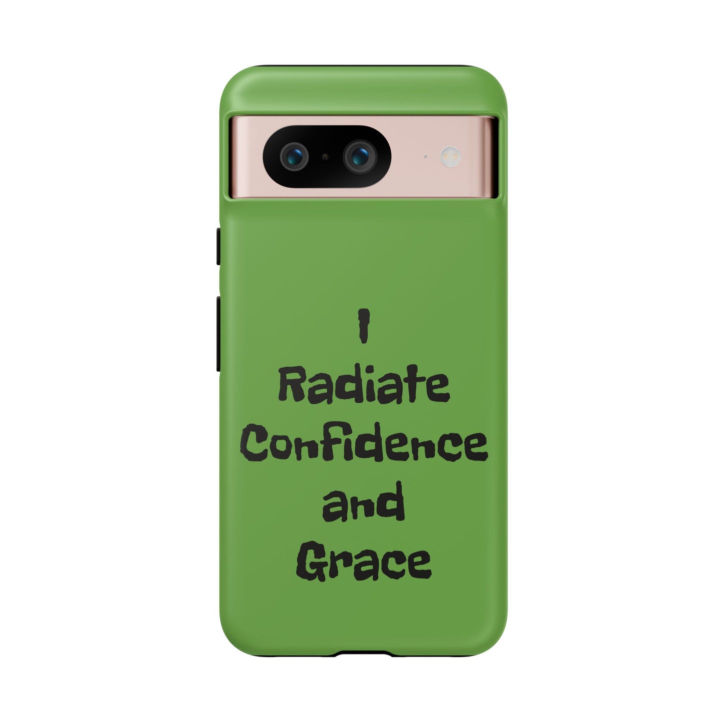 I Radiate Confidence and Grace | Tough Cases