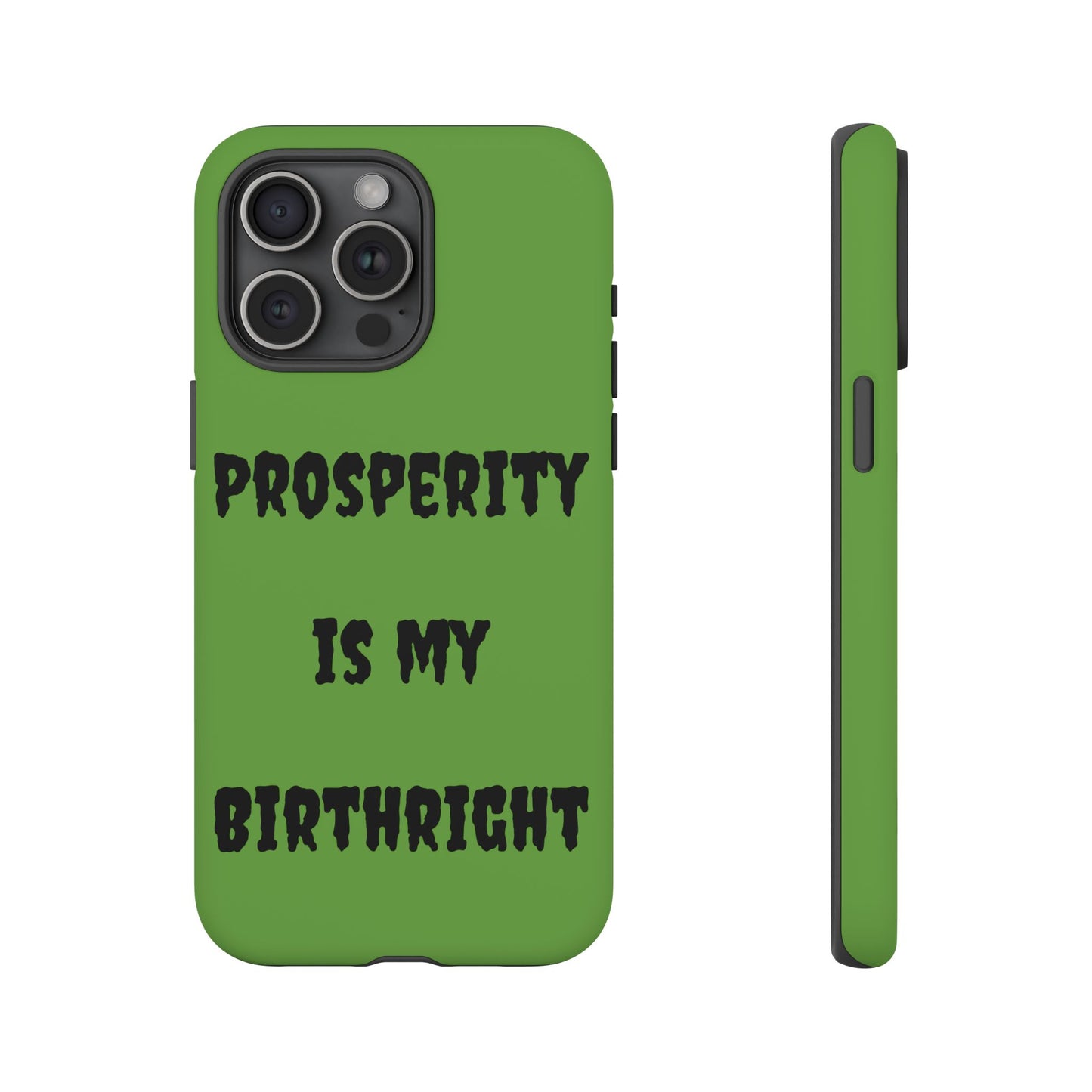 Prosperity is my Birthright | Tough Cases