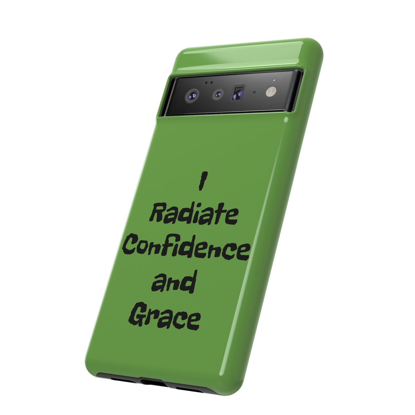 I Radiate Confidence and Grace | Tough Cases