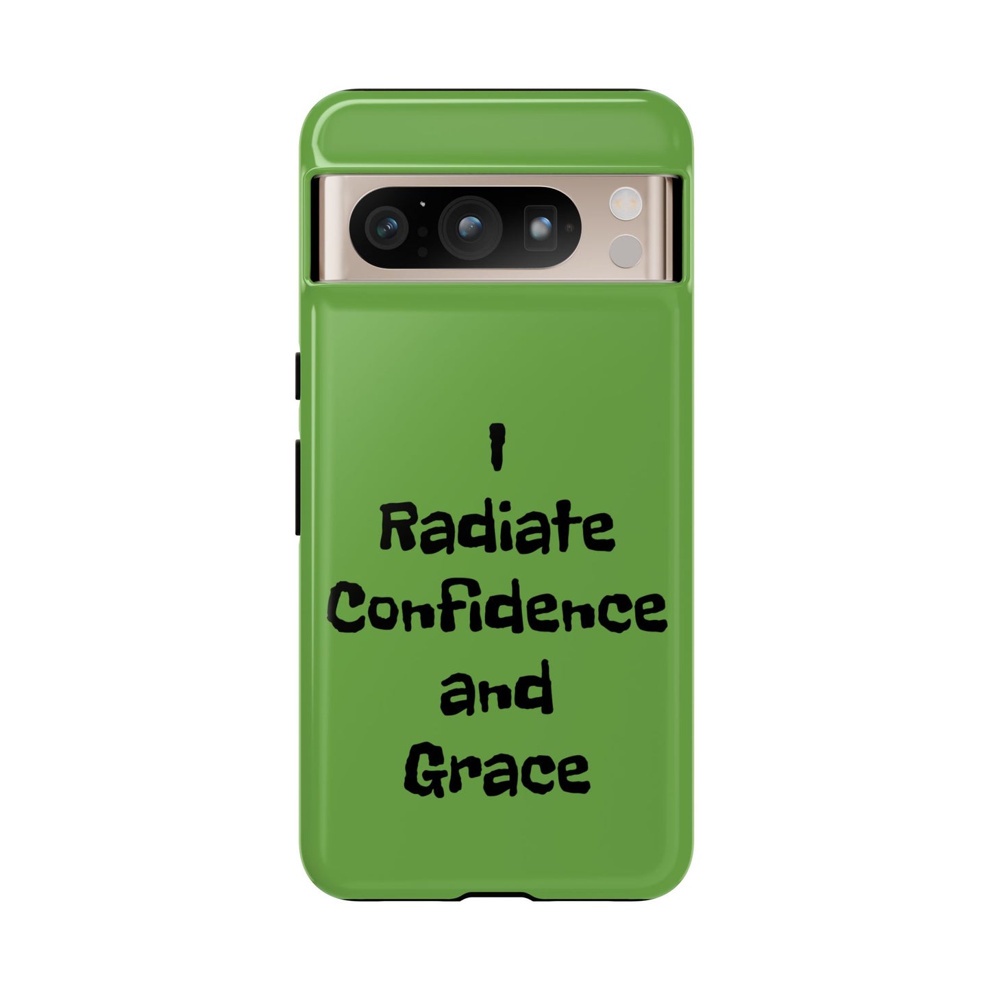 I Radiate Confidence and Grace | Tough Cases