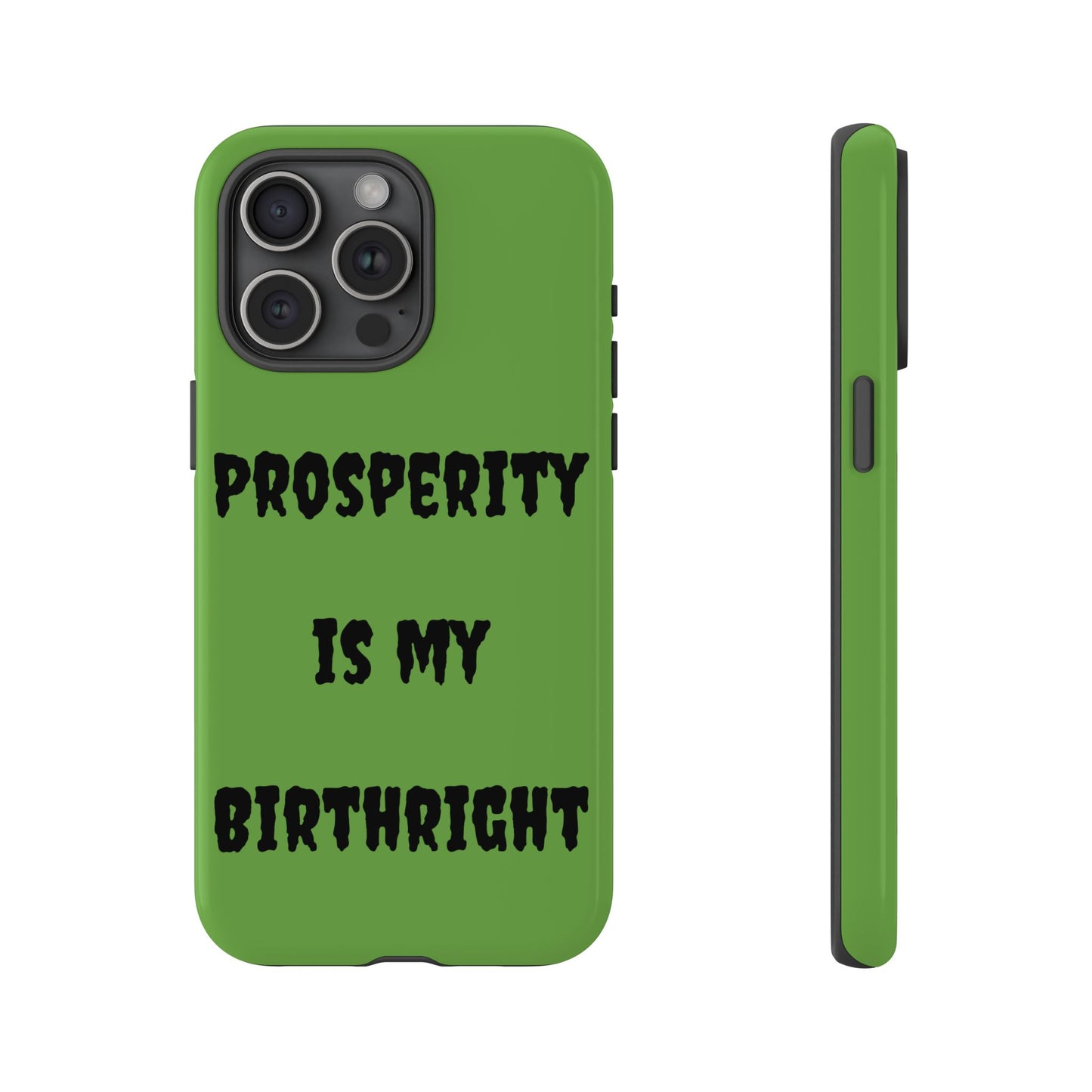 Prosperity is my Birthright | Tough Cases