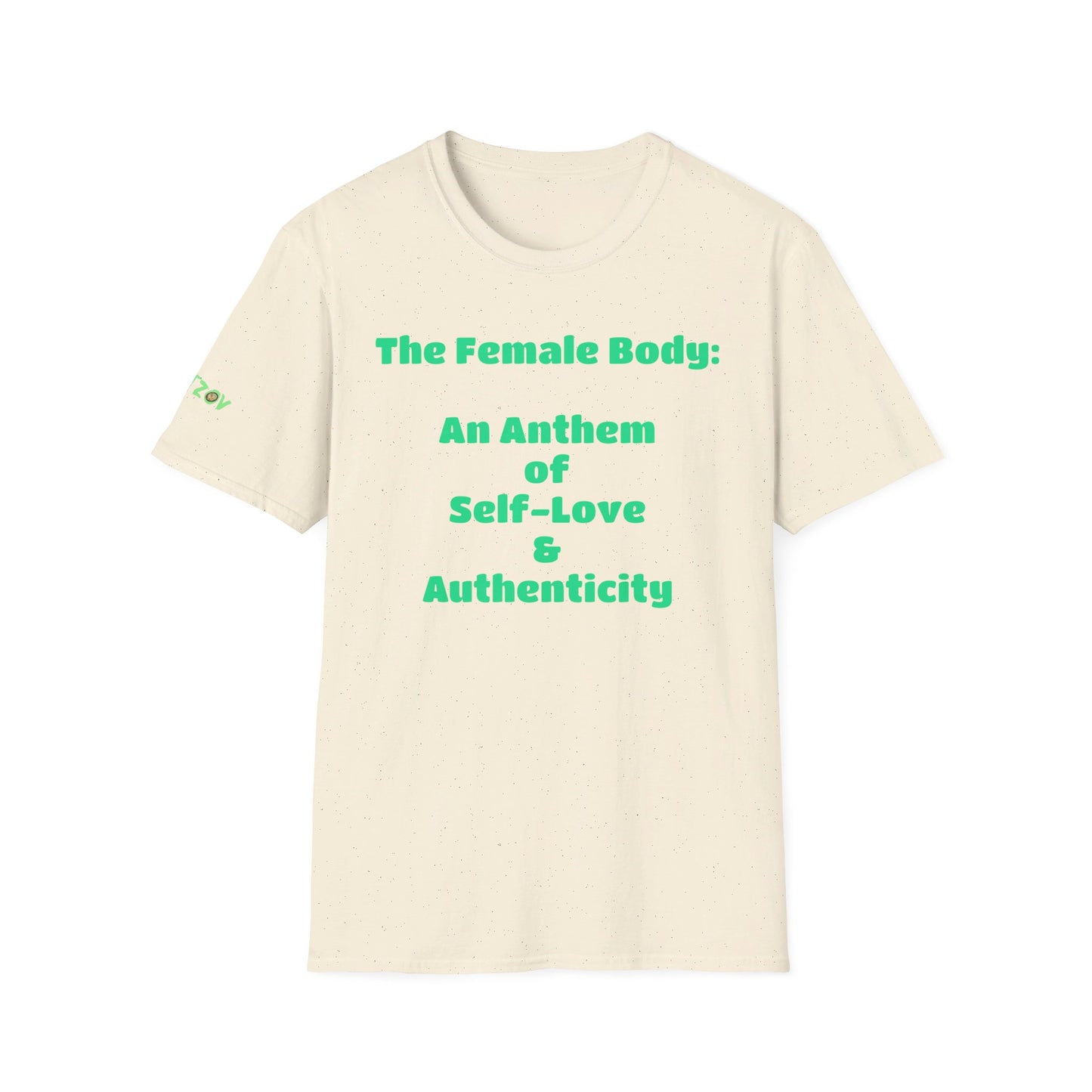 The Female Body: An Anthem of Self-Love & Authenticity | T-Shirt