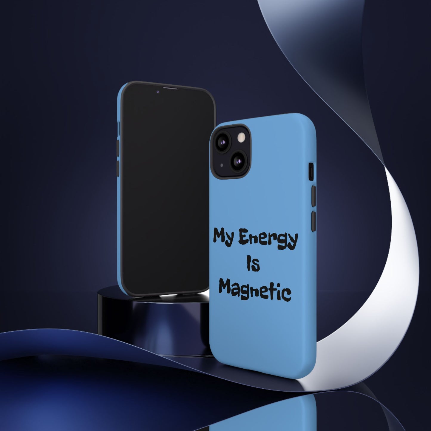 My Energy Is Magnetic | Tough Cases