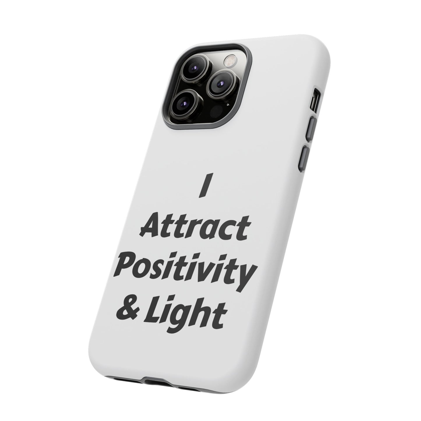 I Attract Positivity and Light | Tough Cases