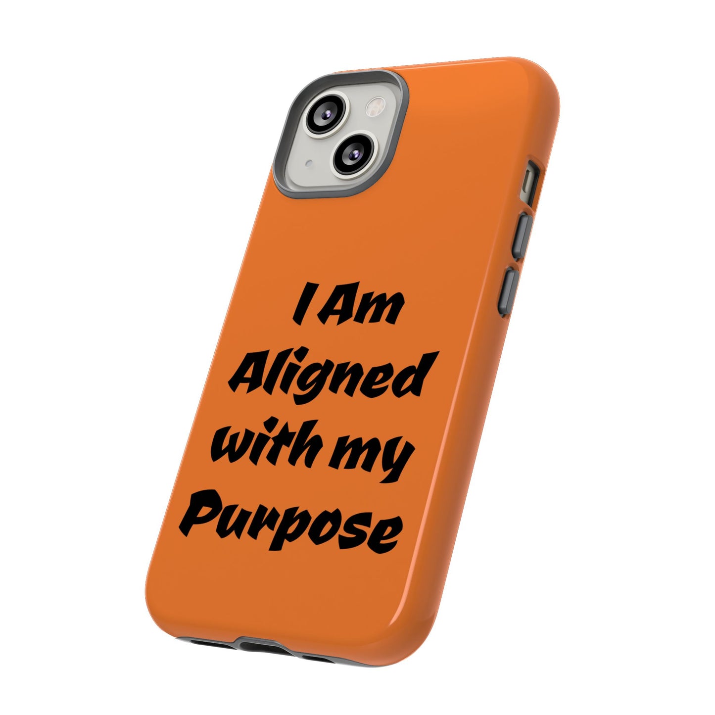 I am Aligned with my Purpose | Tough Cases