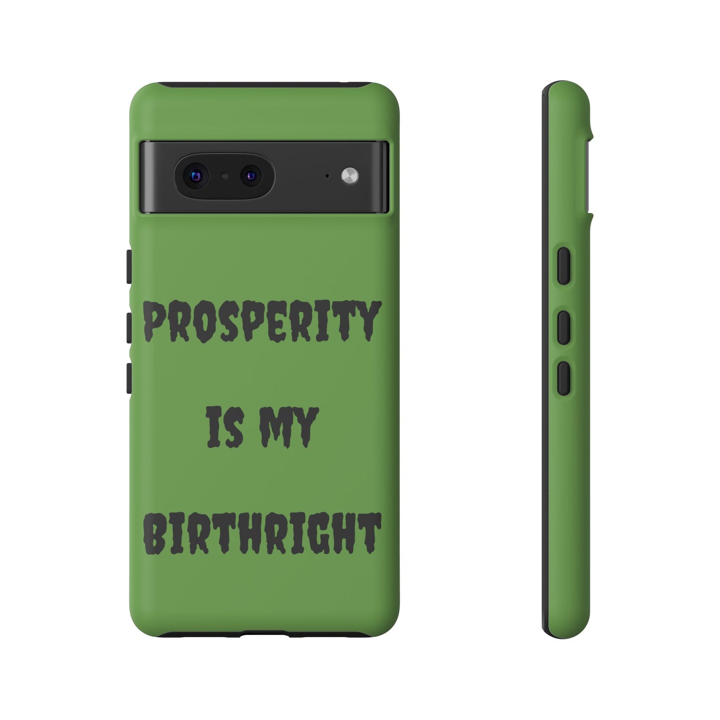 Prosperity is my Birthright | Tough Cases