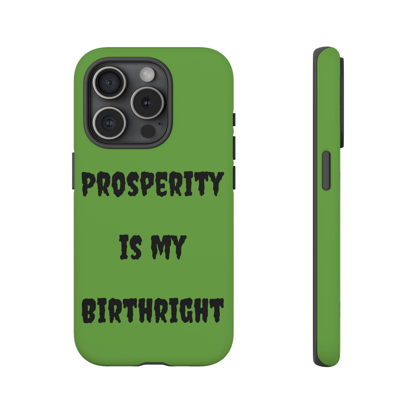 Prosperity is my Birthright | Tough Cases