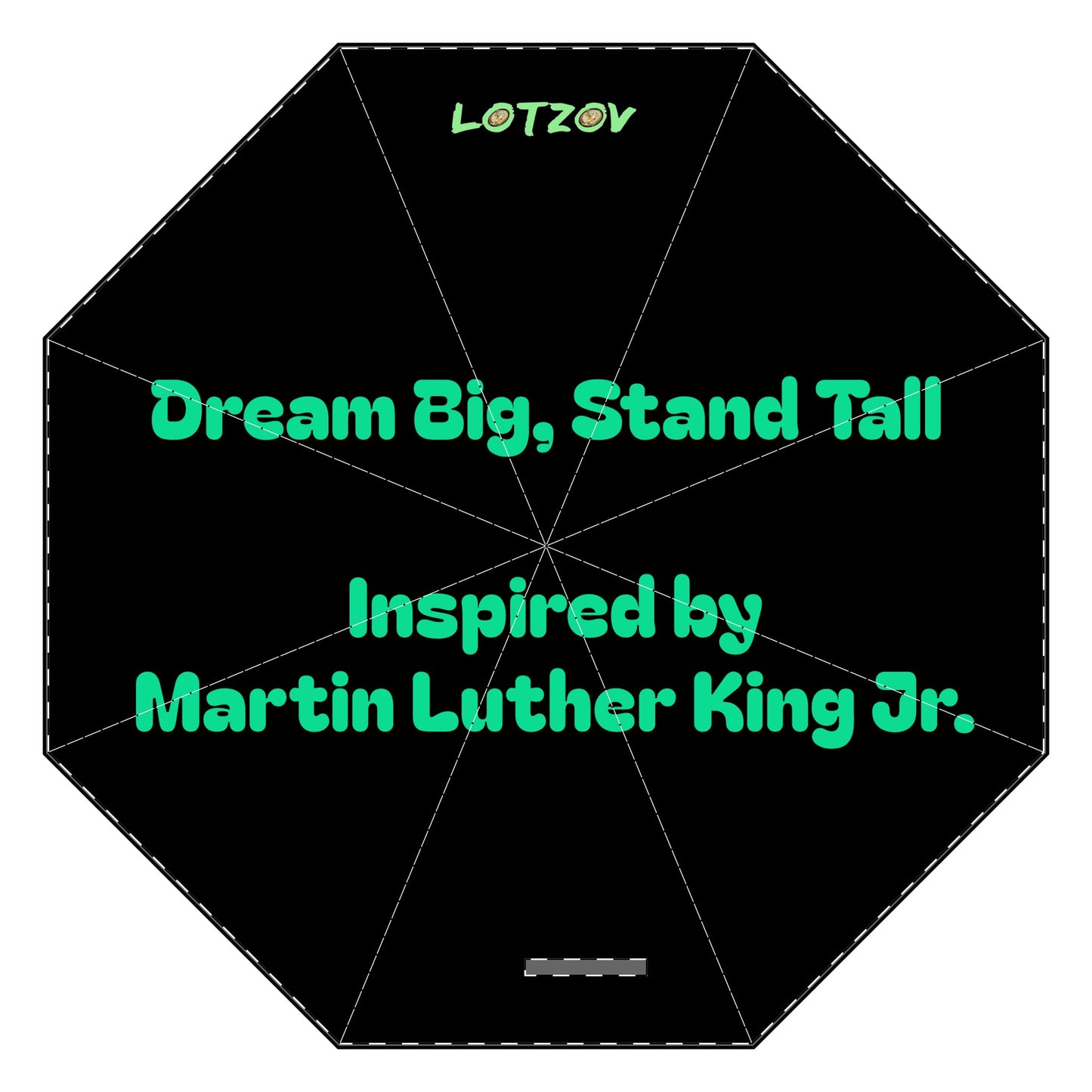 Dream Big, Stand Tall - Inspired by Martin Luther King Jr | Foldable Umbrella