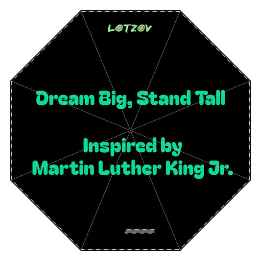 Dream Big, Stand Tall - Inspired by Martin Luther King Jr | Foldable Umbrella