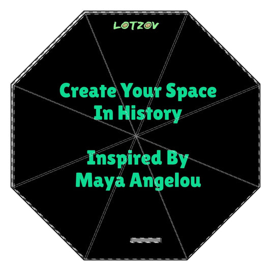 Create Your Space in History - Inspired by Maya Angelou | Foldable Umbrella