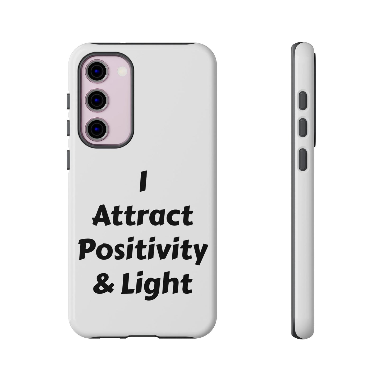 I Attract Positivity and Light | Tough Cases