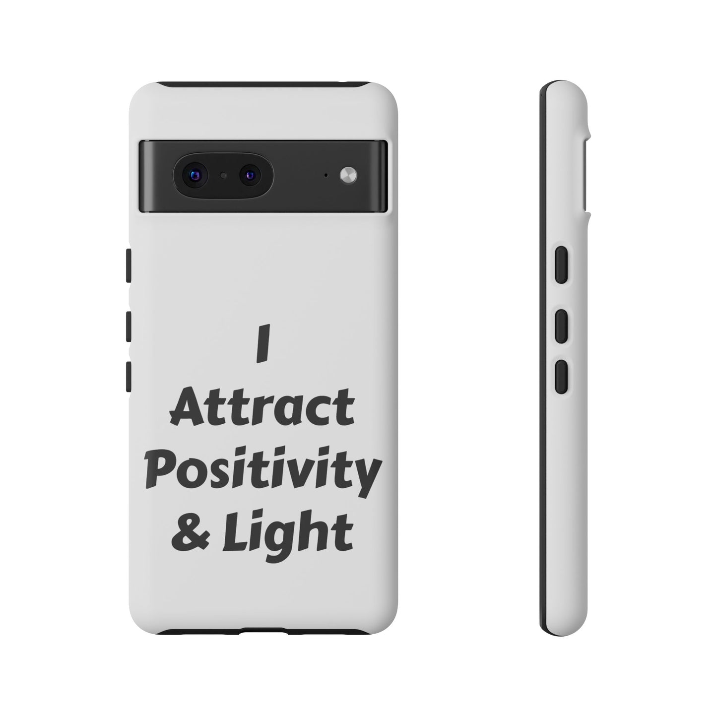 I Attract Positivity and Light | Tough Cases