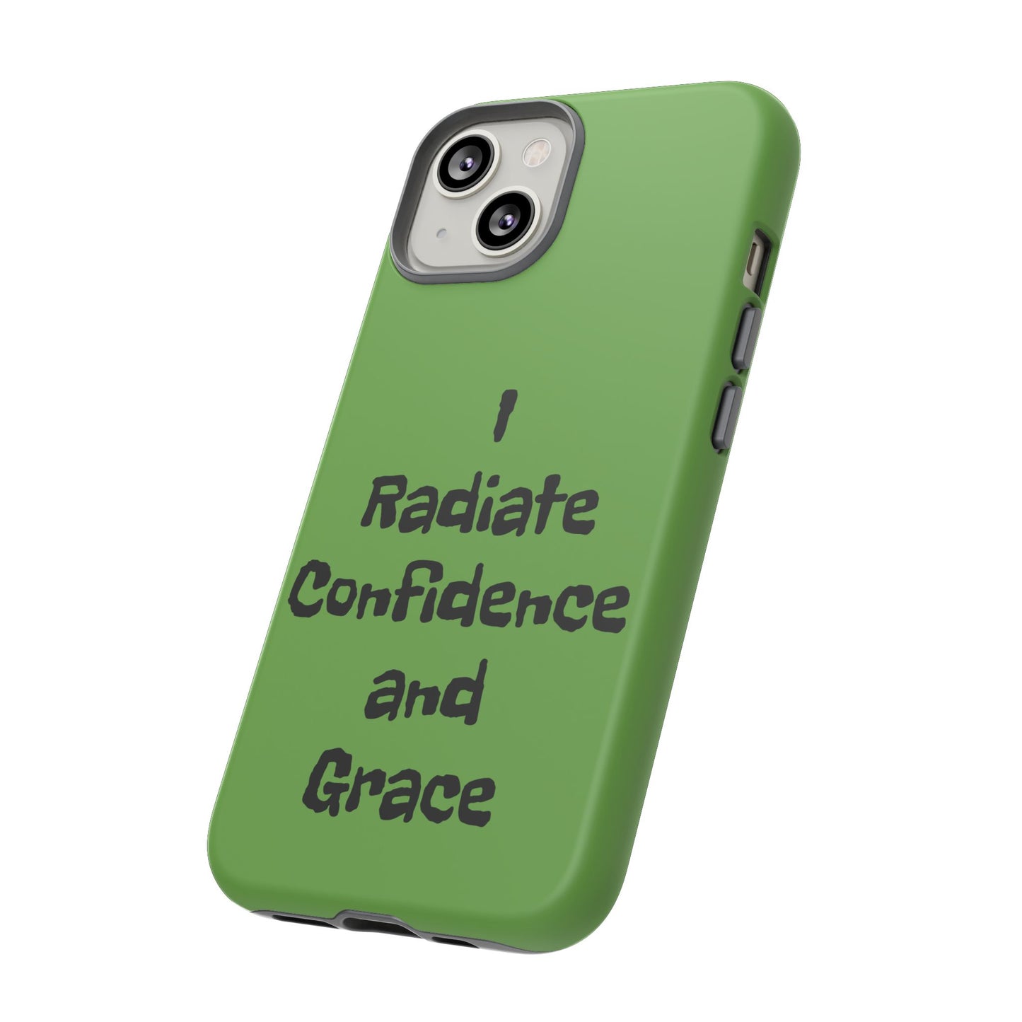 I Radiate Confidence and Grace | Tough Cases