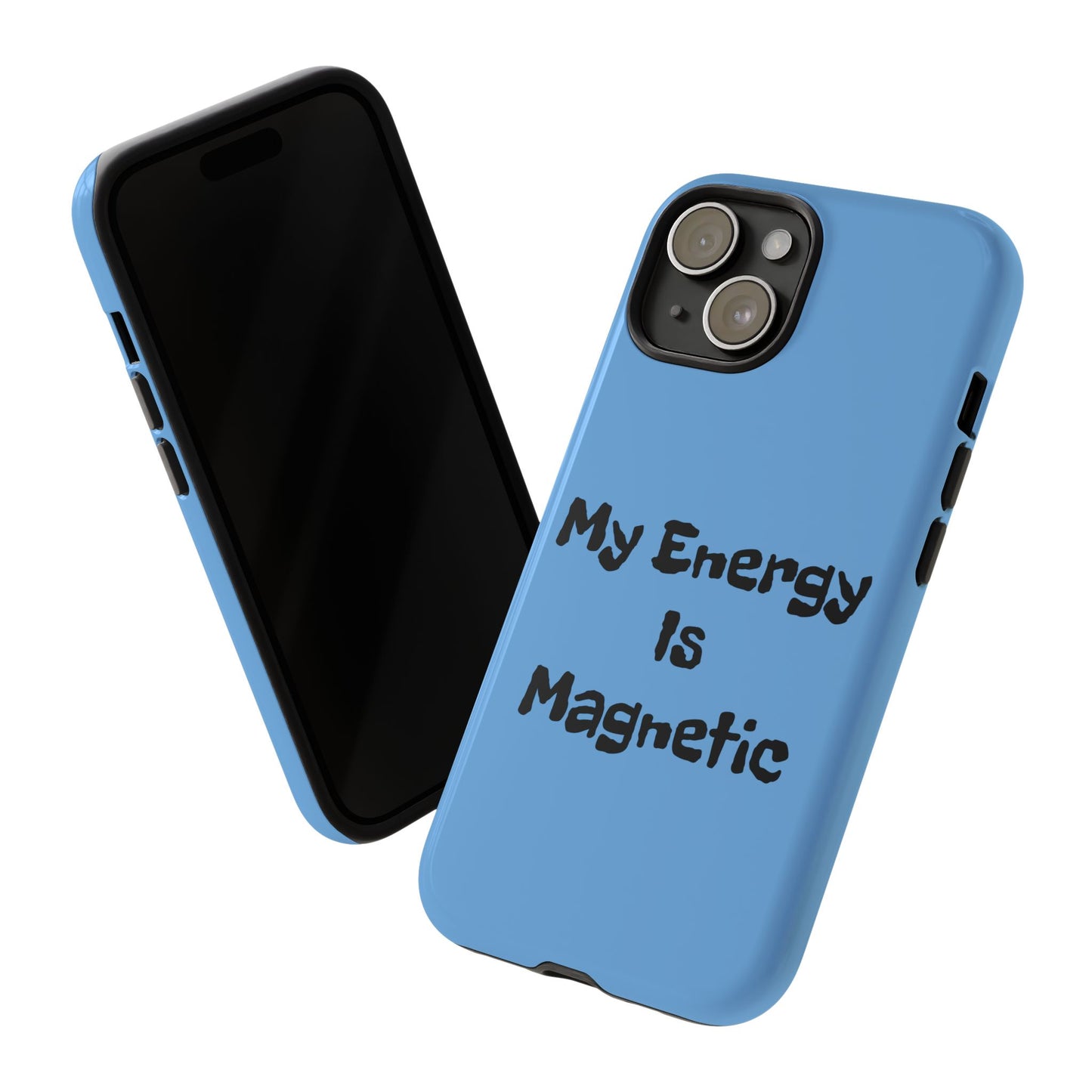 My Energy Is Magnetic | Tough Cases