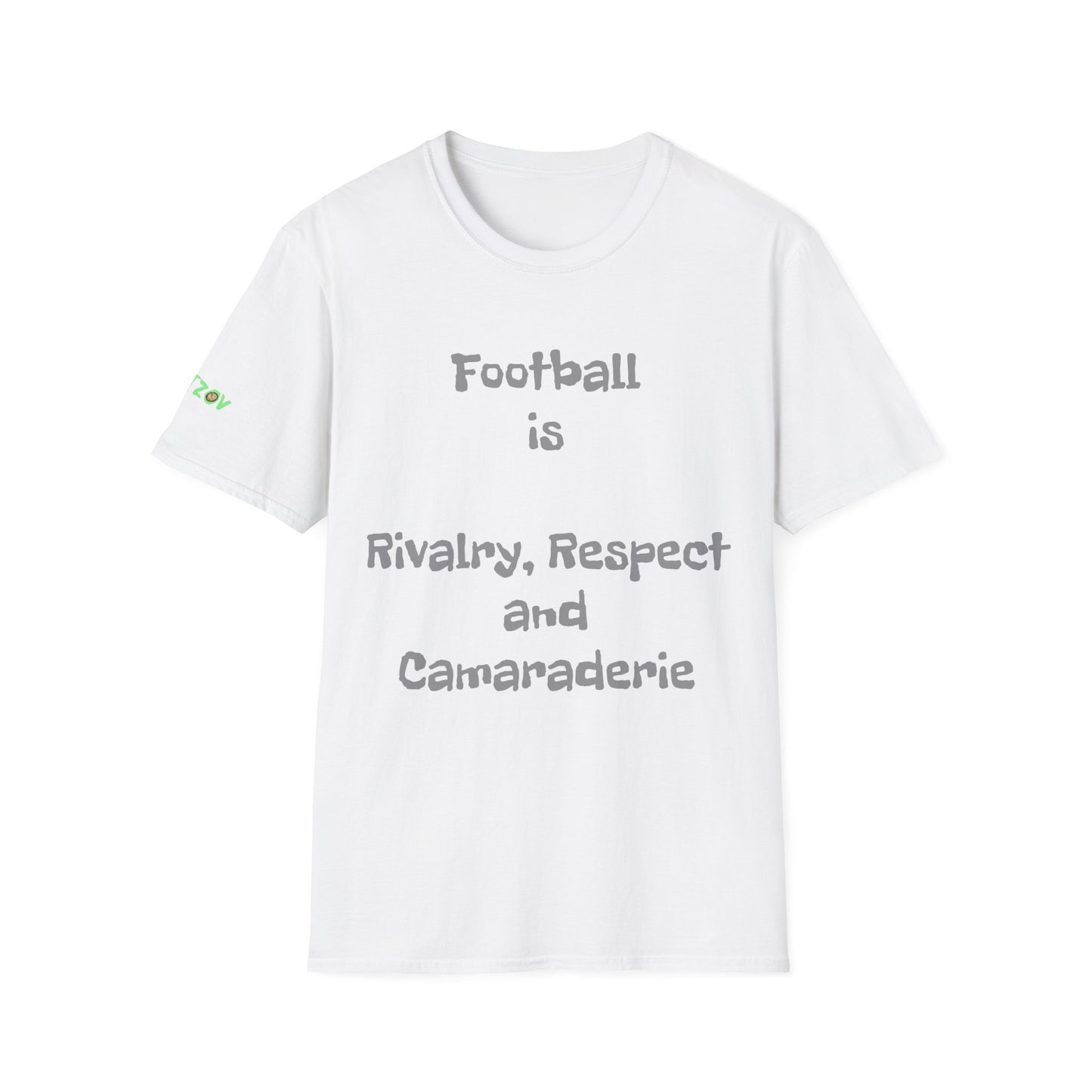 Football is Rivalry, Respect, and Camaraderie | Unisex T-Shirt