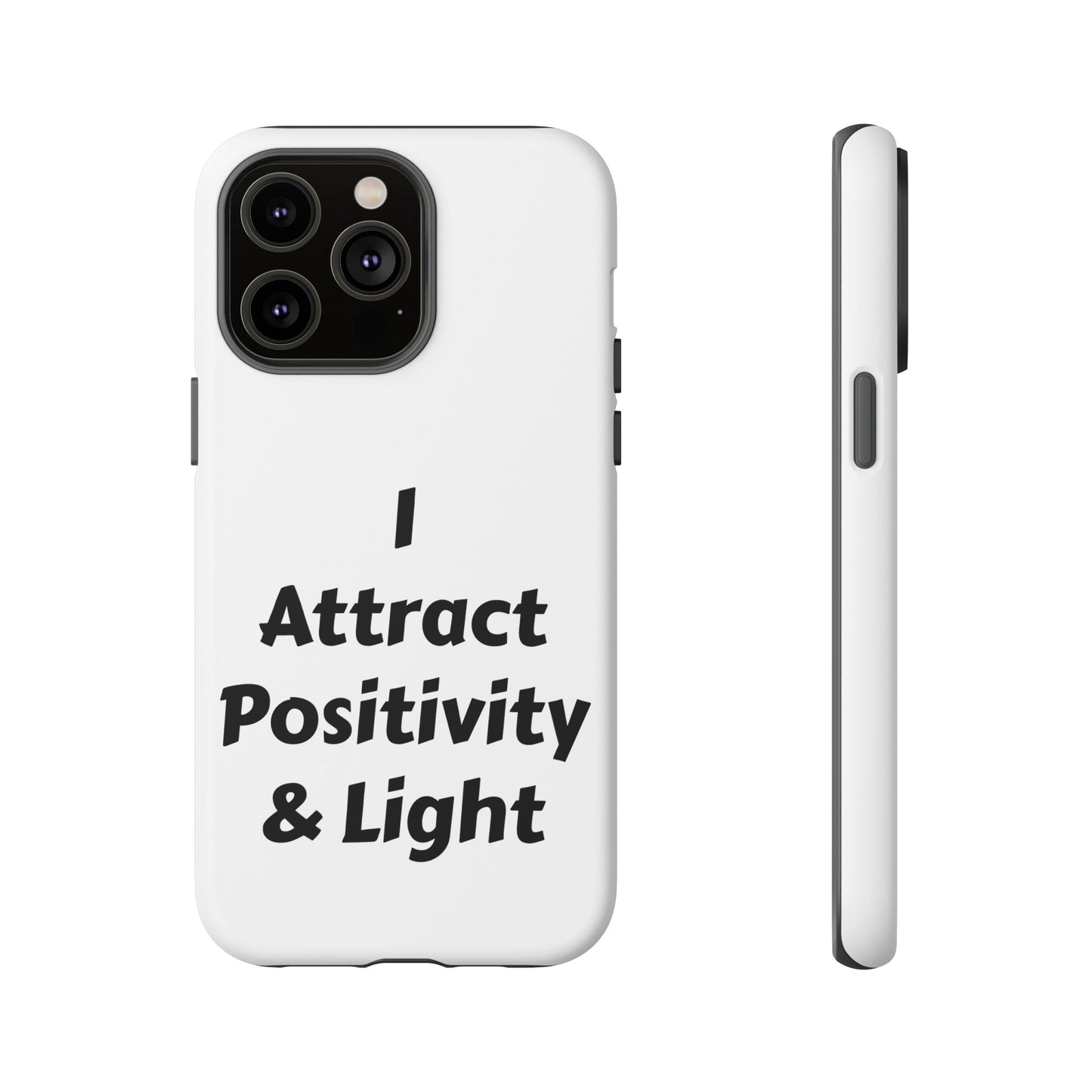 I Attract Positivity and Light | Tough Cases